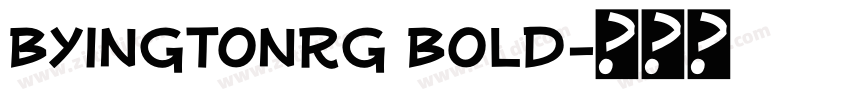 ByingtonRg Bold字体转换